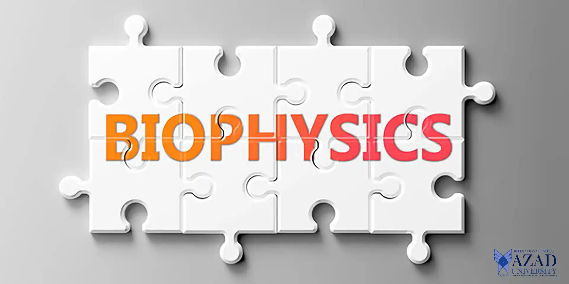 International Azad University Biophysics: Exploring its Theory 